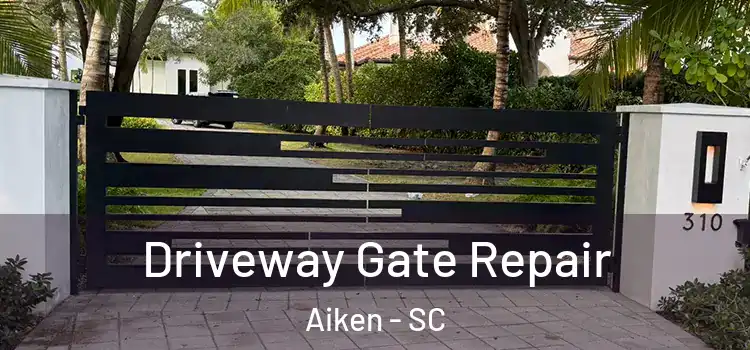 Driveway Gate Repair Aiken - SC