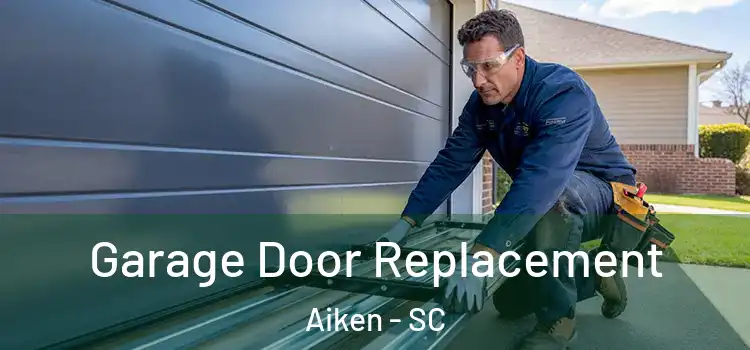  Garage Door Replacement Aiken - SC