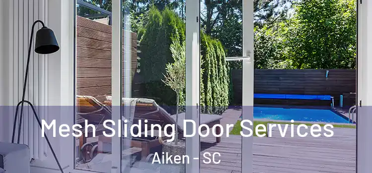 Mesh Sliding Door Services Aiken - SC