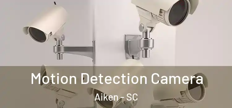  Motion Detection Camera Aiken - SC