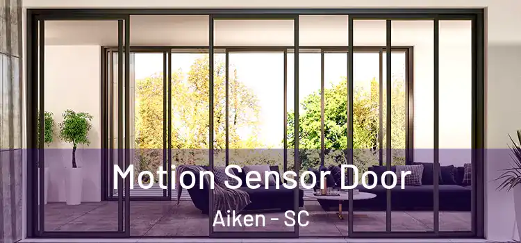 Motion Sensor Door Aiken - SC